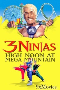 3 Ninjas High Noon At Mega Mountain (1998) ORG Hindi Dubbed Movie