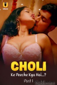 Choli Ke Peeche Kya Hai (2024) ULLU Part 1 Hindi Hot Web Series