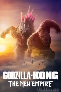 Godzilla x Kong The New Empire (2024) ORG Hindi Dubbed Movie