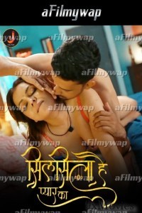 Silsila Hai Pyar Ka (2024) S01 Part 2 Jalva Hindi Hot Web Series