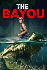 The Bayou (2025) ORG Hindi Dubbed Movie