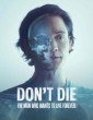 Dont Die The Man Who Wants To Live Forever (2025) ORG Hindi Dubbed Movie