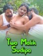 Two Malik Sudipa (2025) GoddesMahi Hindi Hot Short Film