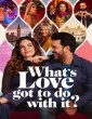 Whats Love Got to Do with It (2023) ORG Hindi Dubbed Movies