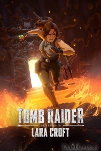 Tomb Raider The Legend of Lara Croft (2024) Season 1 Hindi Dubbed Web Series